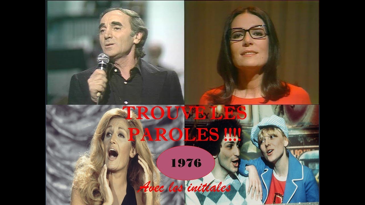 Trouve les paroles [Année 1976 ♪♪♪] Aznavour, Cloco, Nana Mouskouri ...