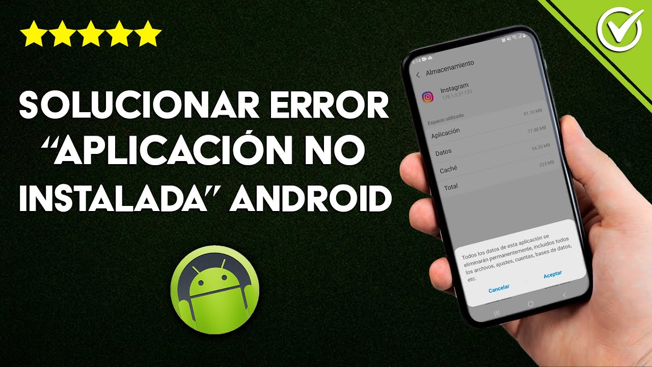 C&oacute;mo Solucionar el Error 'Aplicaci&oacute;n no Instalada' en Android &iquest;Por qu&eacute; sale? &ndash; F&aacute;cil y R&aacute;pido