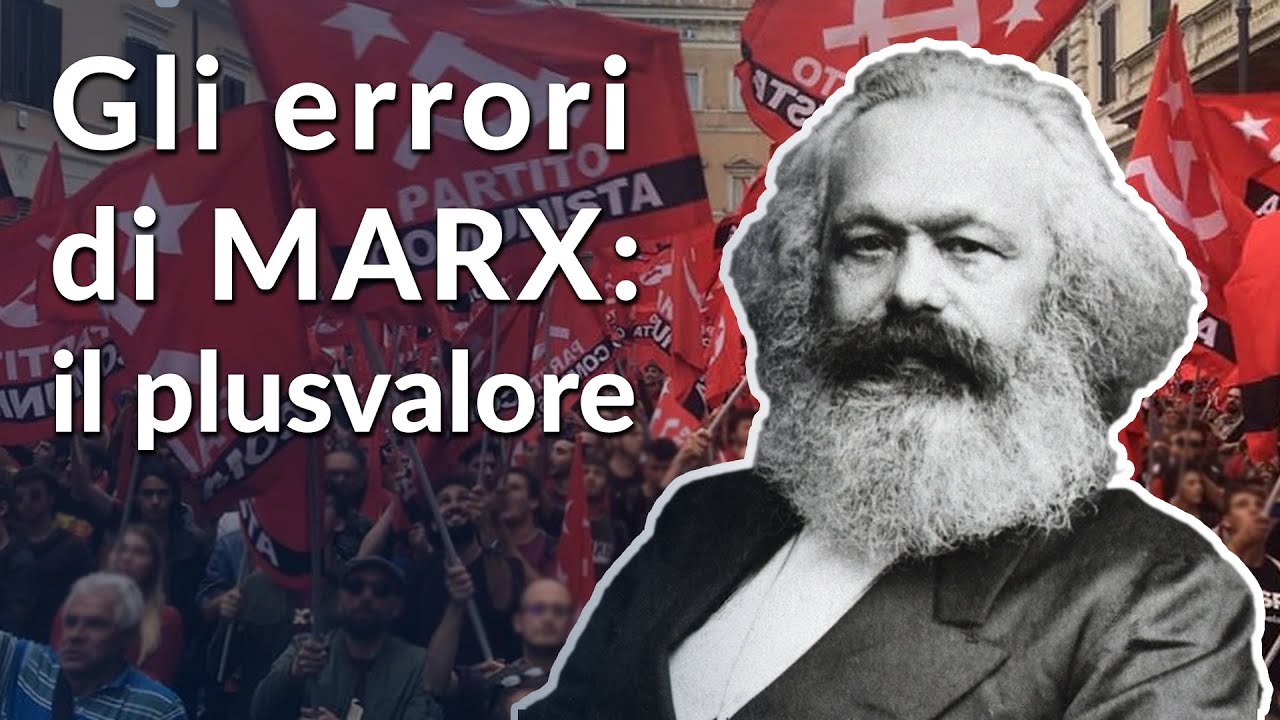 Il Plusvalore - Tutti gli errori di Marx [1/5]