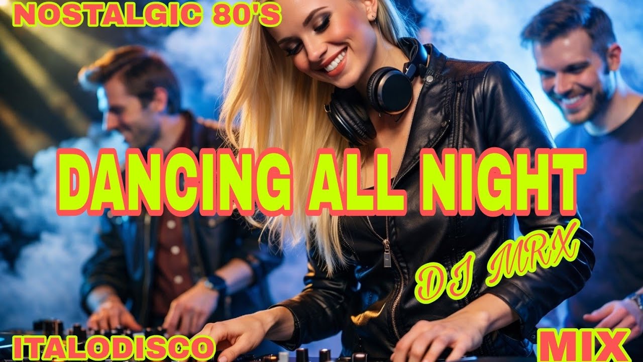 Modern Talking Remix - Dancing All Night (Nostalgic 80's Mix) - Italodisco Party Dance 2026
