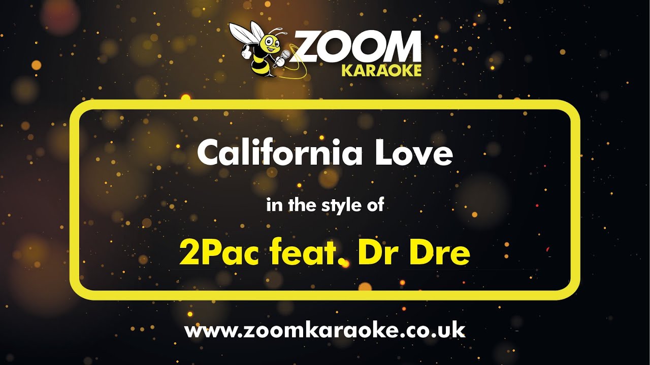 2Pac (feat. Dr Dre) - California Love (Karaoke Version) with Lyrics On Screen