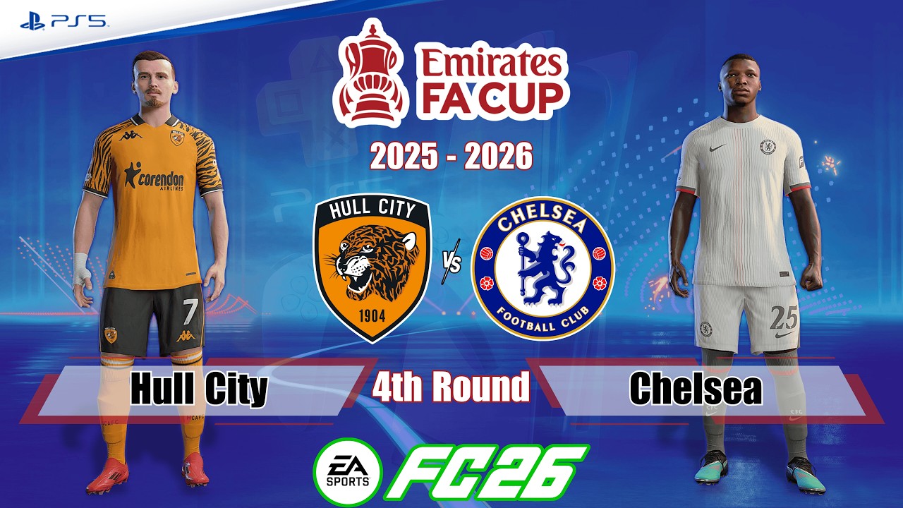 Hull City vs. Chelsea | Emirates FA Cup 25/26 | Full Match | FC 26 - PS5™[4K]