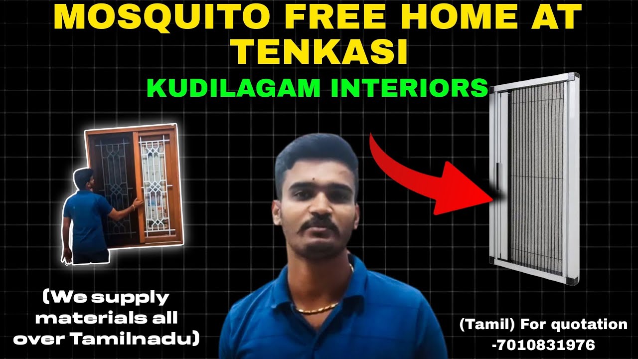 Mosquito net | Mosquito screen in Tenkasi | KUDILAGAM | A Complete house protection | Tamil | PHIFER