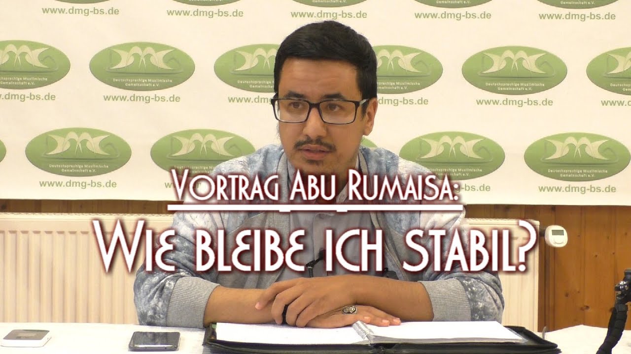 WIE BLEIBE ICH STABIL? mit Abu Rumaisa am 22.09.2018 in Braunschweig