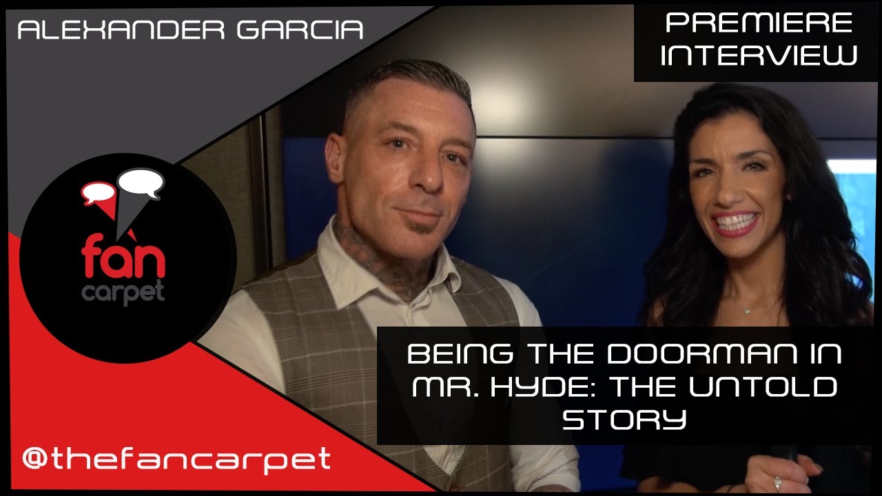 UK Premiere Interview: Alexander Garcia | Mr. Hyde: The Untold Story (The Fan Carpet)