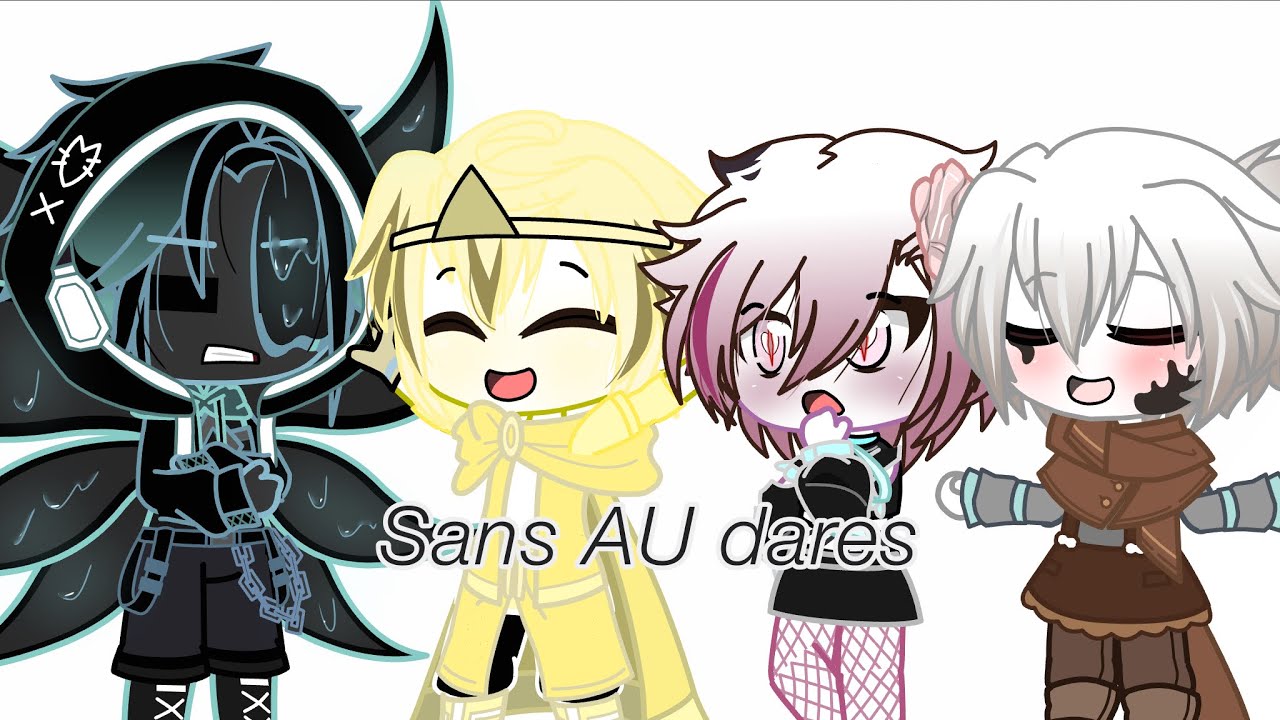 { Sans AUs Do Your Dares }  enjoy|