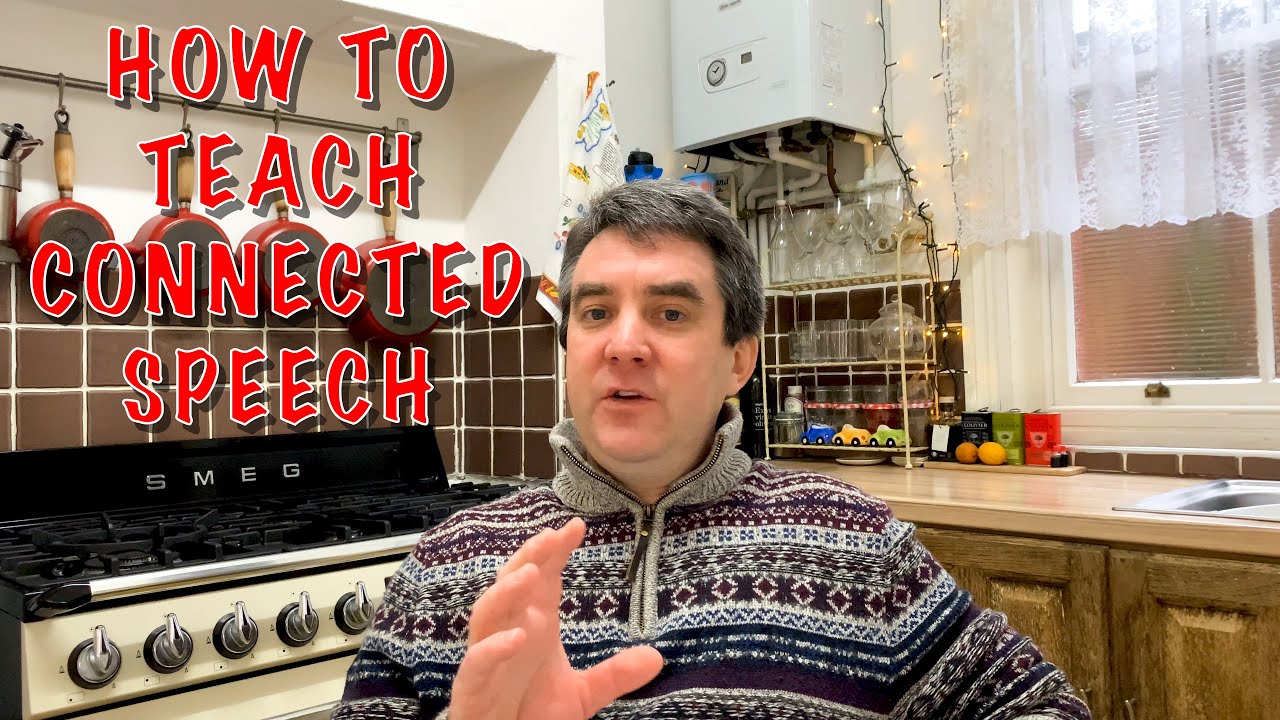 Episode 6: How To Teach Connected Speech | TEFL Tips