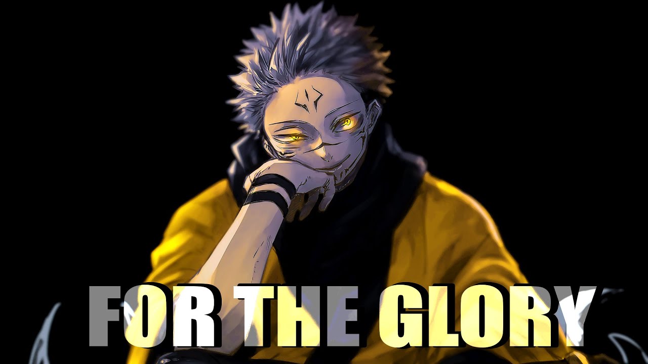 Jujutsu Kaisen「AMV」 For The Glory