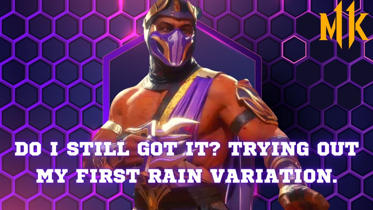 MK11 Ultimate: Trying Out My OG Rain Variation After 2 YEARS!!! Do I Still Got It?