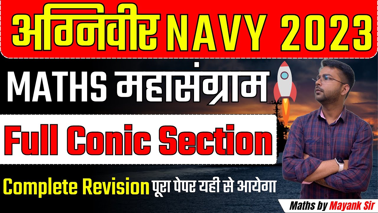 Full Conic Section For Agniveer Navy 2023 || Maths महासंग्राम By Mayank sir #navyexam2023