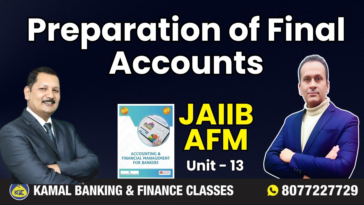JAIIB-AFM UNIT 13.6 Preparation of Final accounts by Rajat Sir #4247|| 24 Feb at 8:00 PM