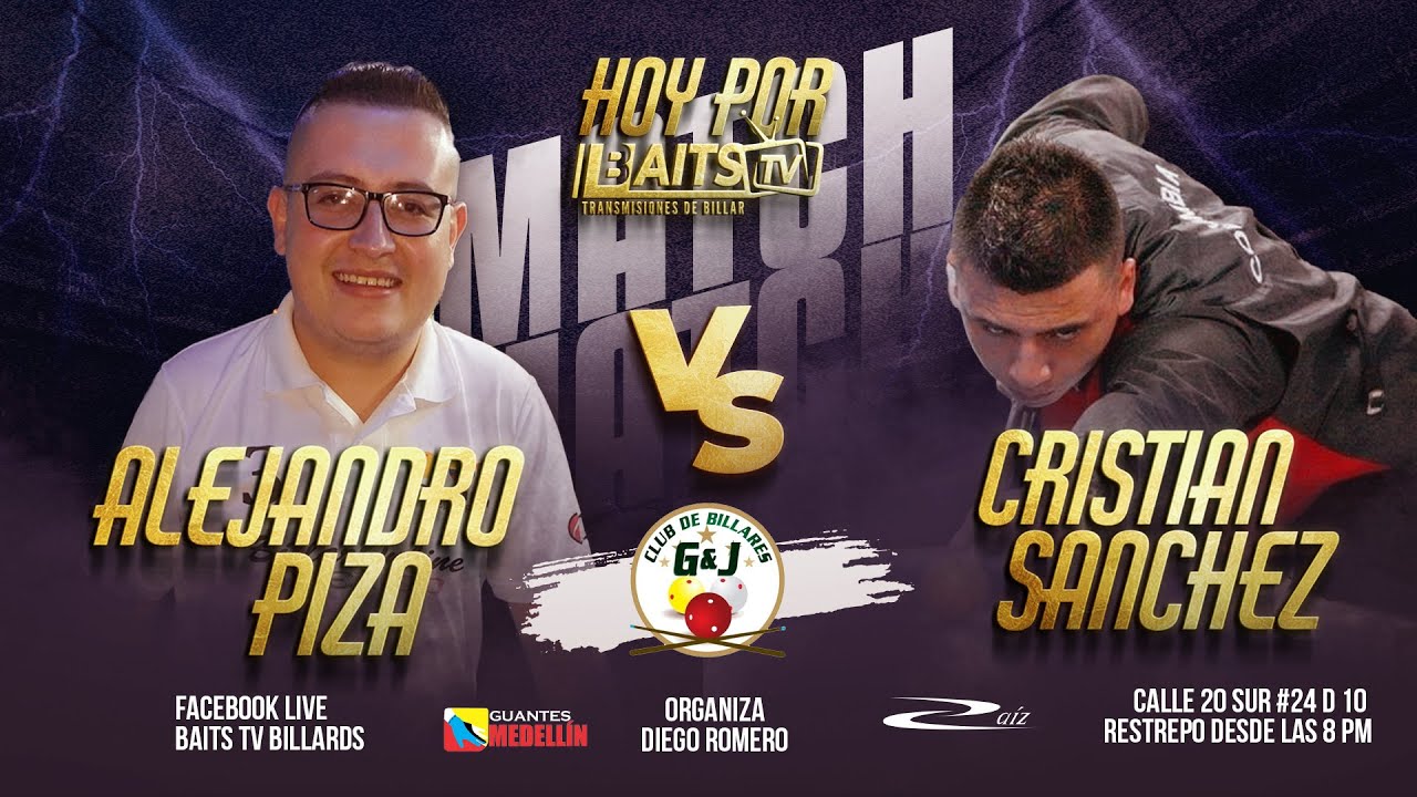 Alejandro Piza VS Cristian Sanchez PARTIDA ESPECTACULAR - CLUB G&J (BOGOTÁ - COLOMBIA) BAITS TV