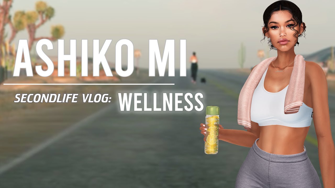 Second Life Wellness Vlog