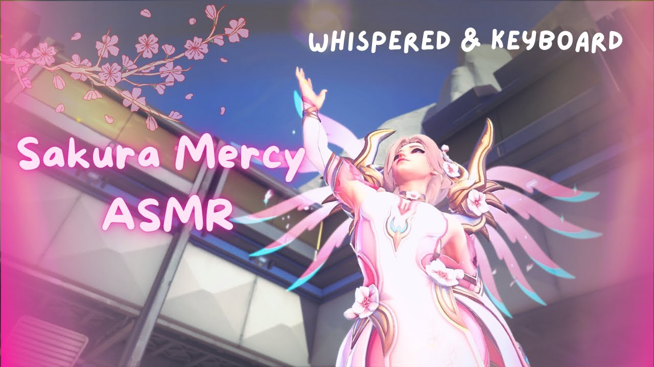 Sakura Mercy ASMR °❀⋆.ೃ࿔*:• (Overwatch) | Whispered & Keyboard Sounds
