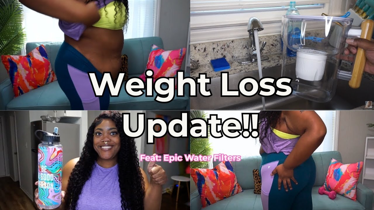 60 POUND WEIGHT LOSS UPDATE!! 💪🏾🎉| Gastric Bypass Surgery 👀 | Feat. Epic Water Filters ✨