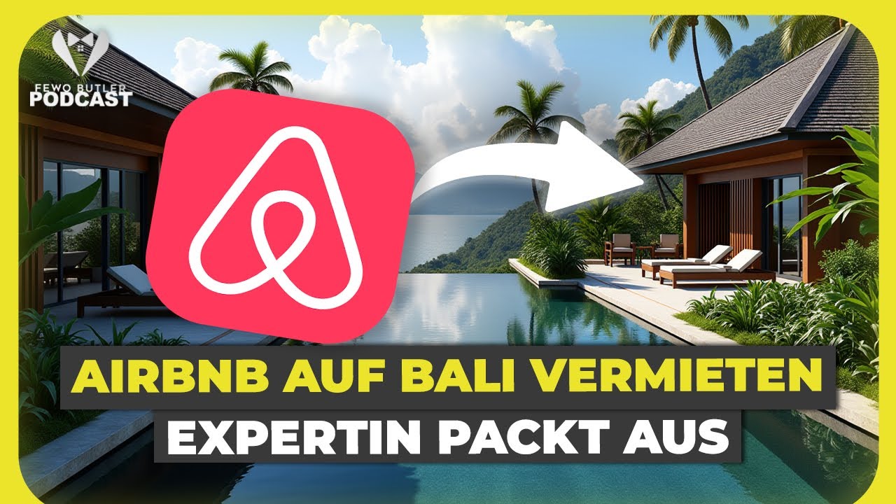 Eigene Villa auf Bali vermieten aus Deutschland | Fewo-Butler Podcast#69