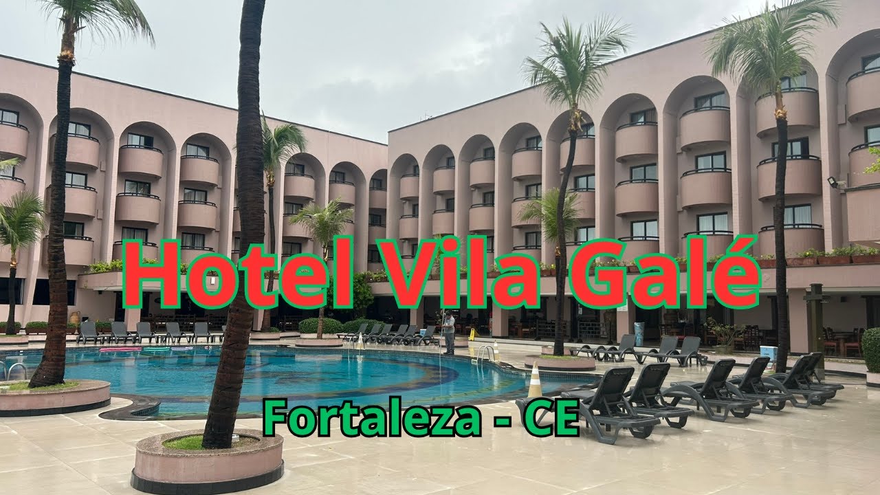 HOTEL VILA GALÉ FORTALEZA