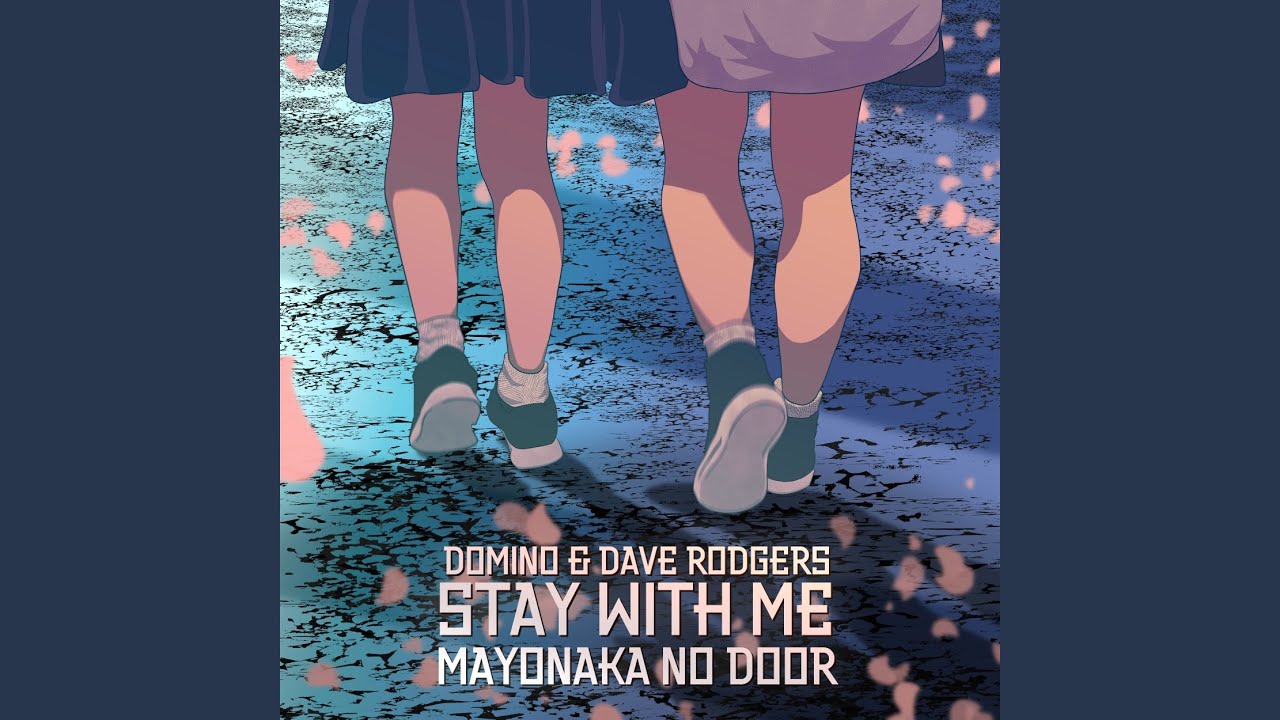 Stay With Me (Mayonaka No Door)
