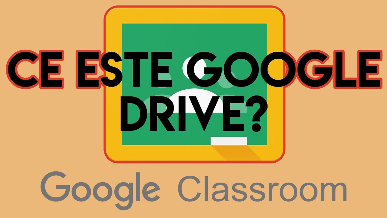 Ce este Google Drive - Google Drive pentru Elevi