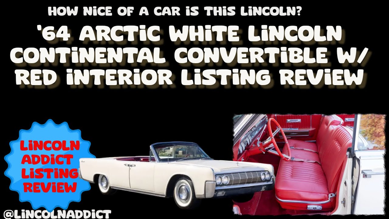 BaT ACTIVE Listing Review - '64 Lincoln Continental Convertible ⚪️ 🔴