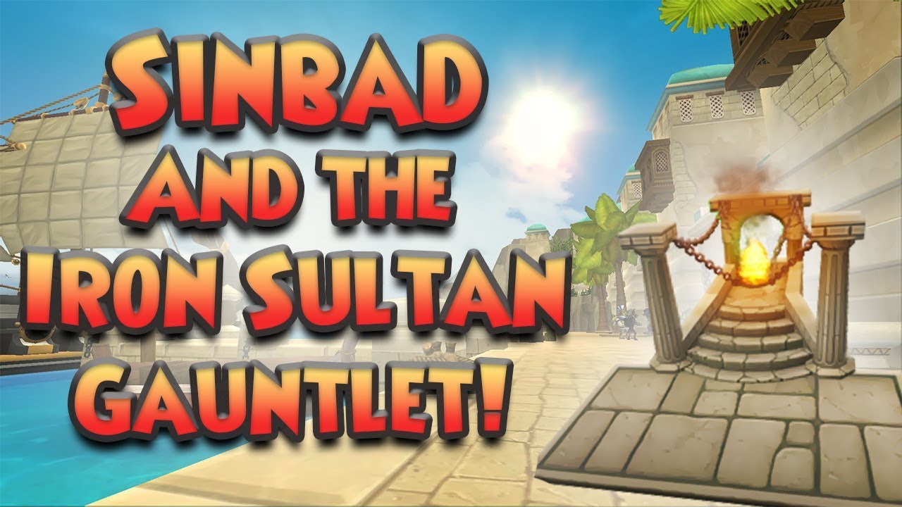 Wizard101 - Sinbad and the Iron Sultan Gauntlet!