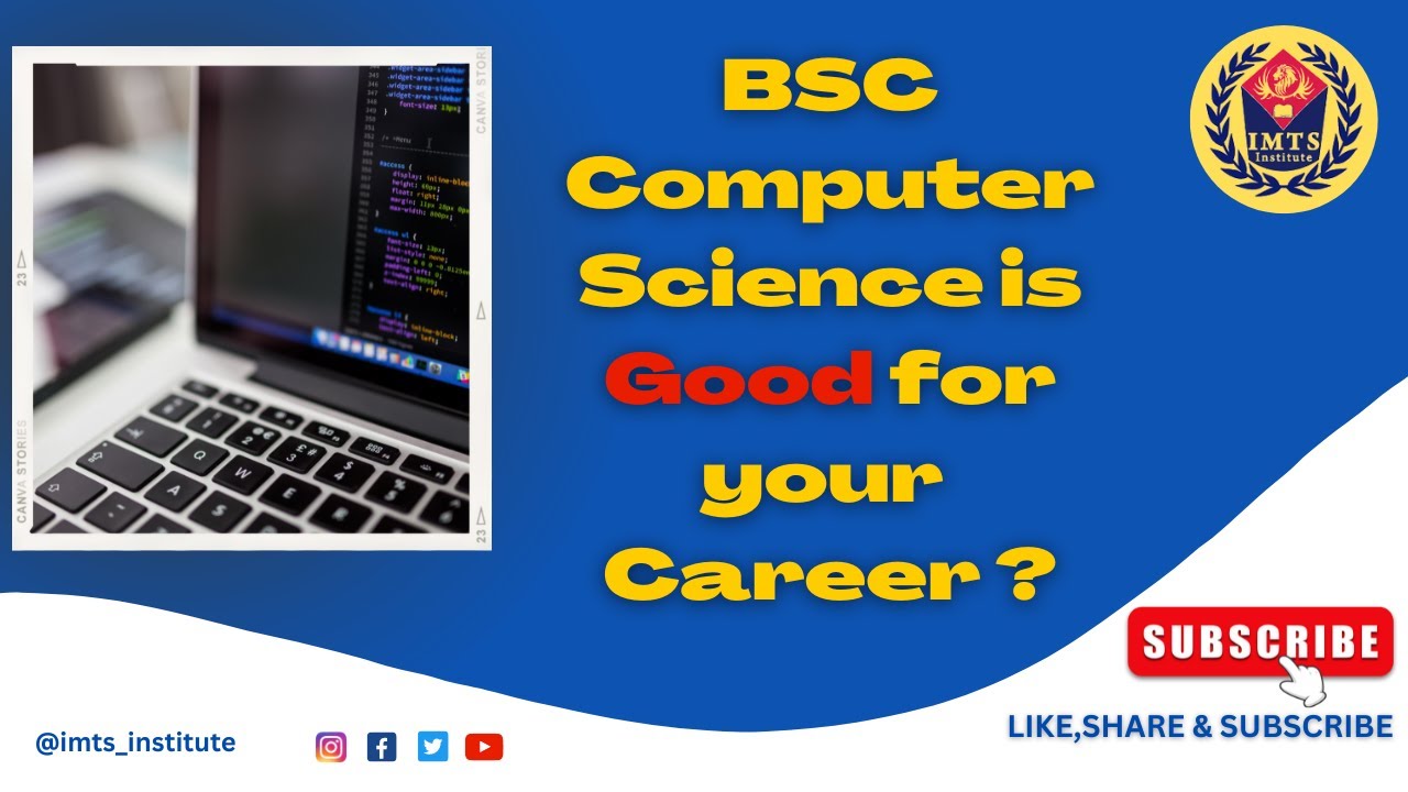 BSC Computer Science is Good for Your Career ?  | Admission | Job Role | Salary | Opportunities
