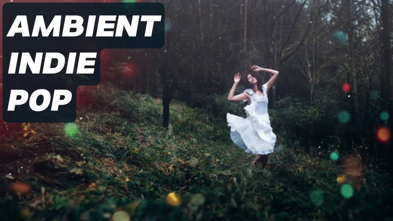 Ambient Indie Pop - Organic Deep House (Royalty Free Background Music)