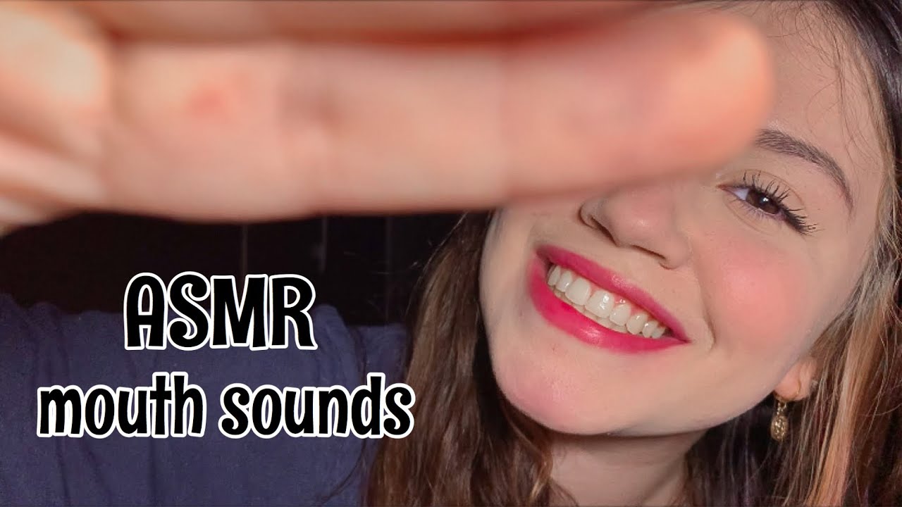 ASMR SONS DE BOCA INTENSOS/MOUTH SOUNDS