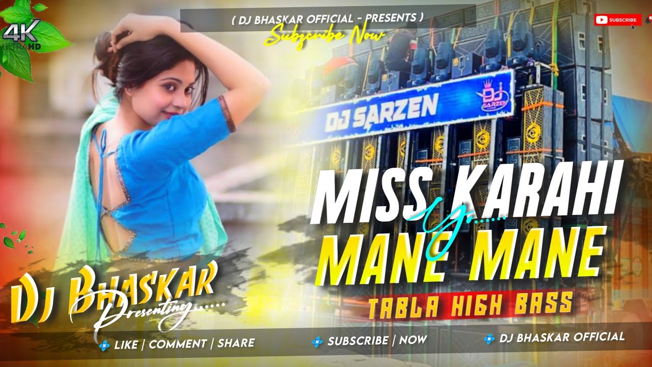Dj Sarzen | Miss Karahi Yo Mane Mane | Sound Check🔥Tabla High Bass Mix | Dj Bhaskar Remix