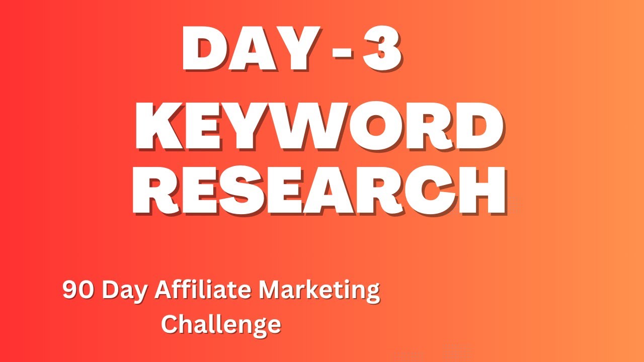 Unlocking Success: Day 3 Secrets of Keyword Research