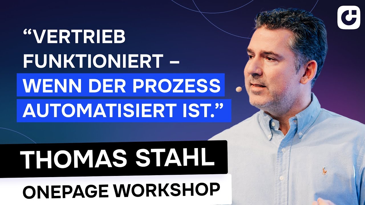 Vertrieb auf Autopilot: Thomas Stahls System für digitale Kundenprozesse mit Onepage - Workshop 2025