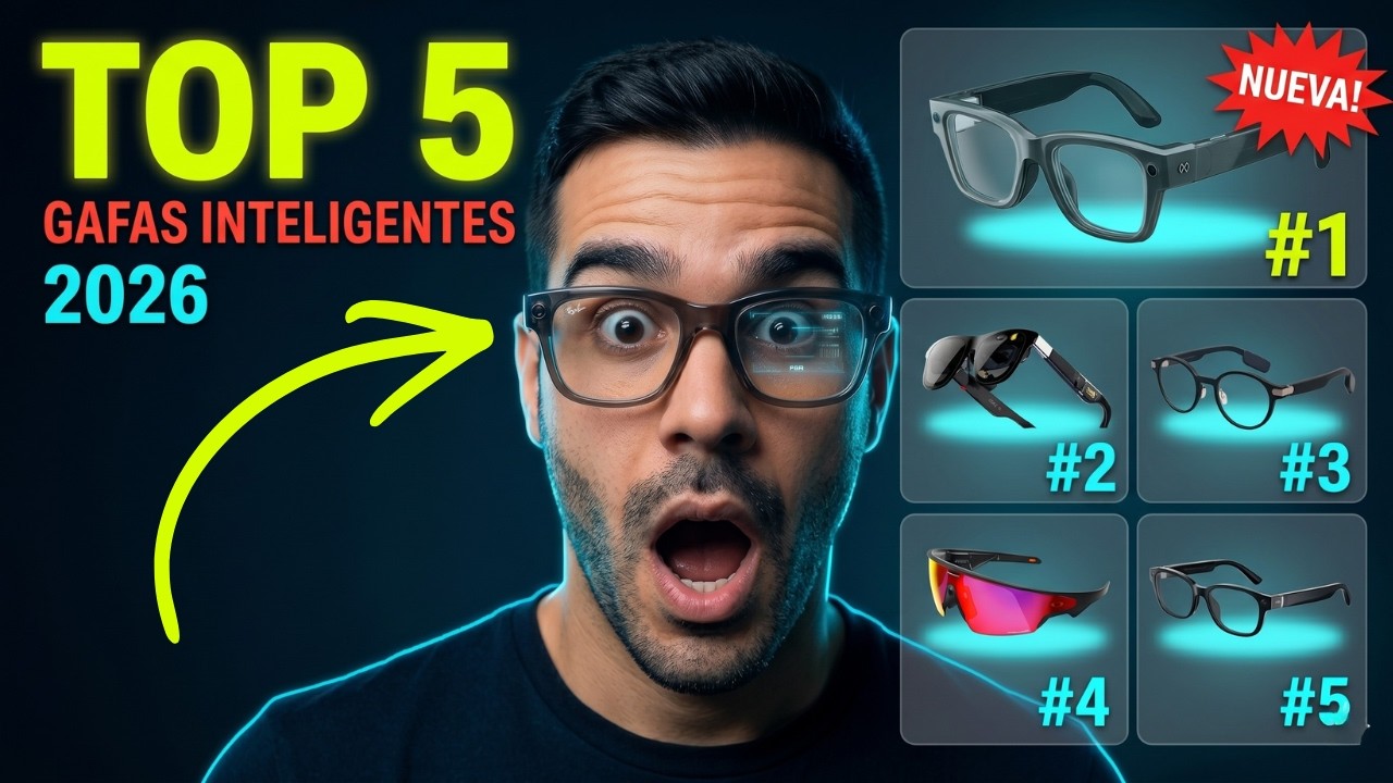 Top 5 Mejores Gafas Inteligentes 2026 (&iexcl;La n&ordm;1 cambia TODO!)