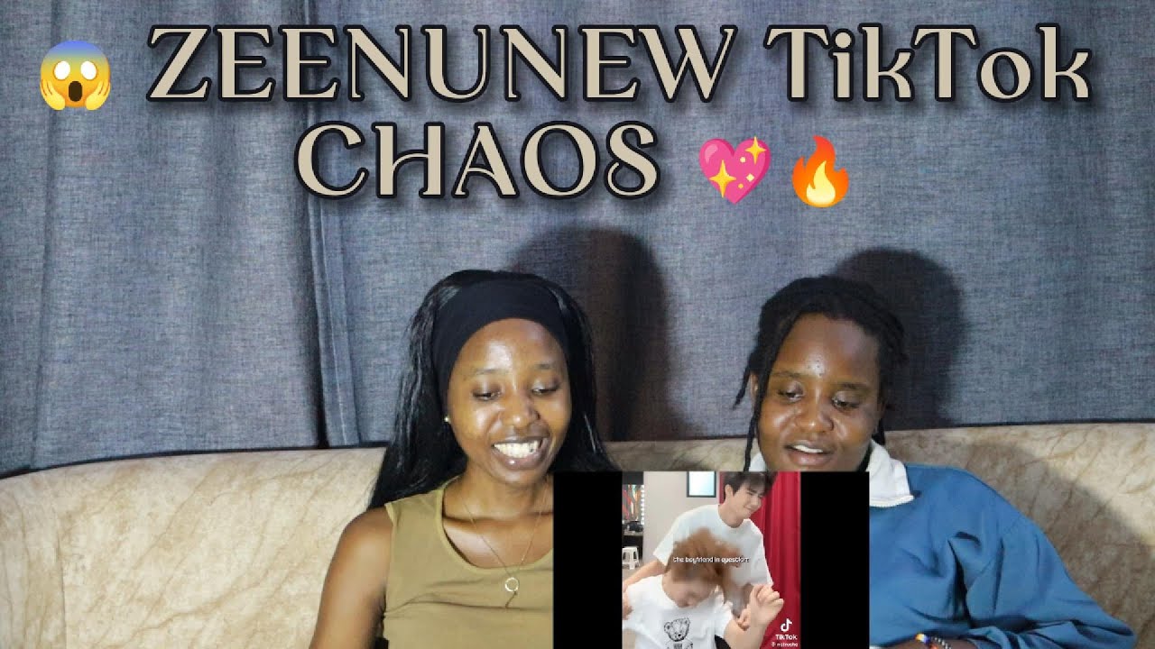 ZEENUNEW TikTok Edits Compilation 😍 | First Time African Sisters React 💖🔥 (Thai BL Reaction)