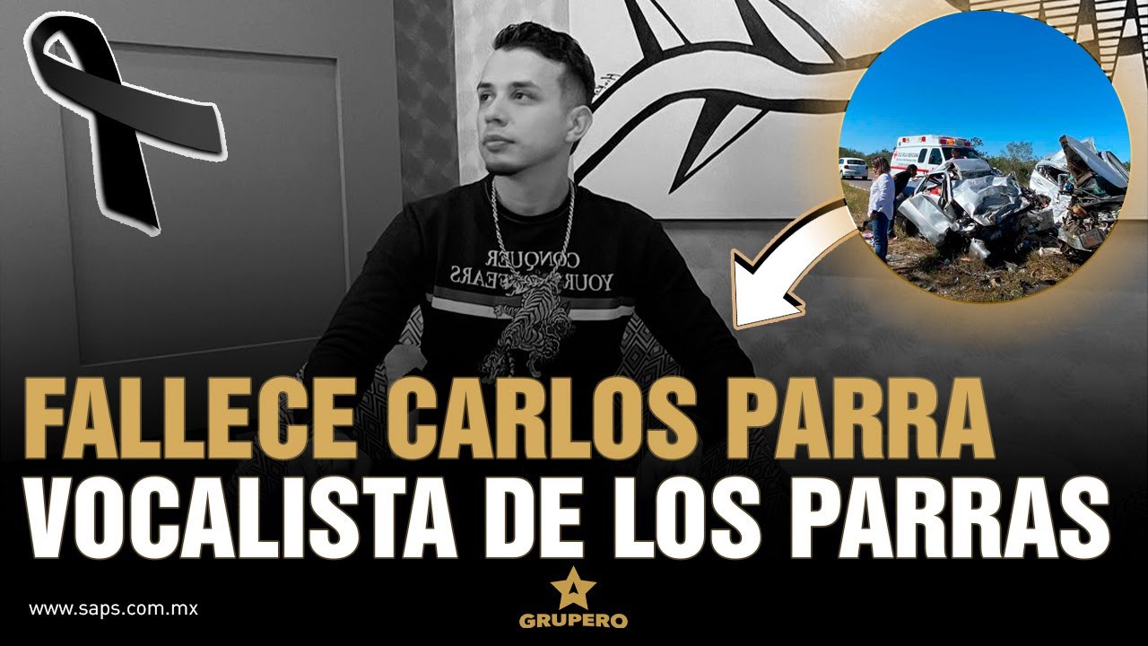 Fallece Carlos Parra, vocalista de Los Parras