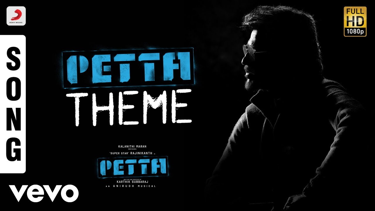 Petta - Petta Theme Tamil | Rajinikanth | Anirudh Ravichander
