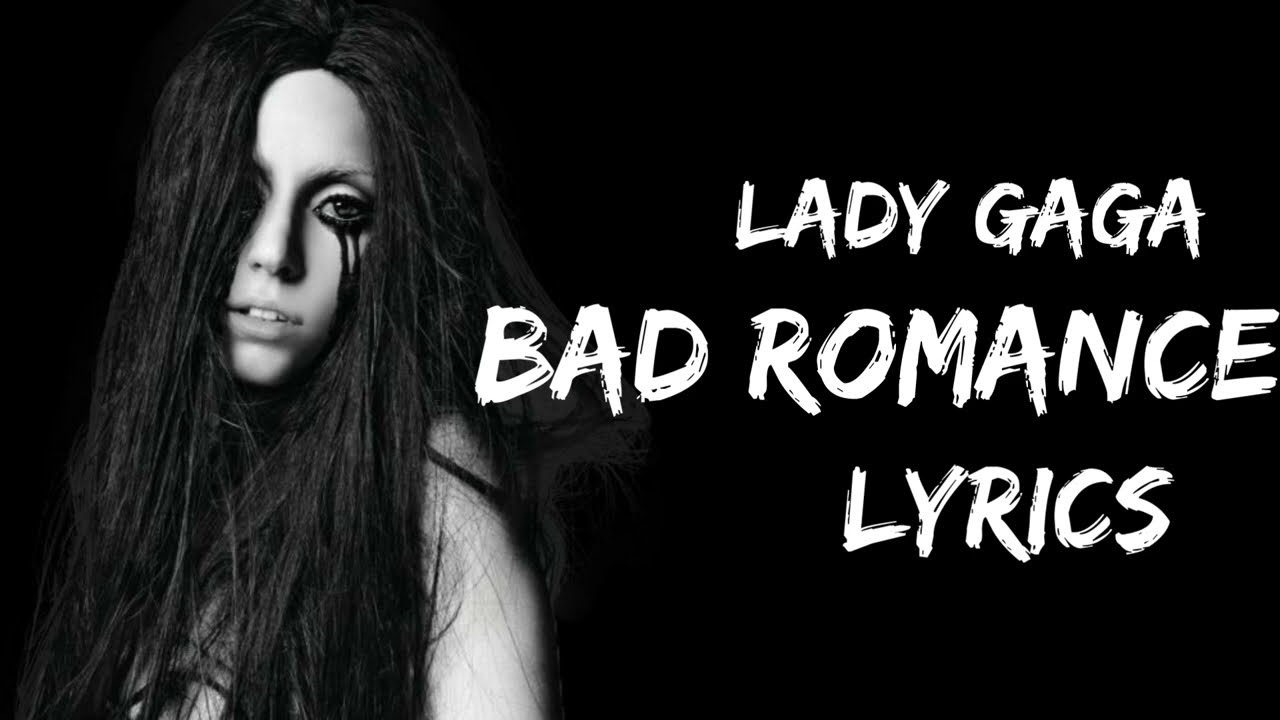 Lady Gaga - Bad Romance (Lyrics)