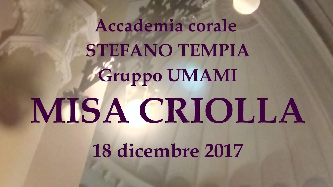 MISA CRIOLLA corale Stefano Tempia Gruppo UMAMI