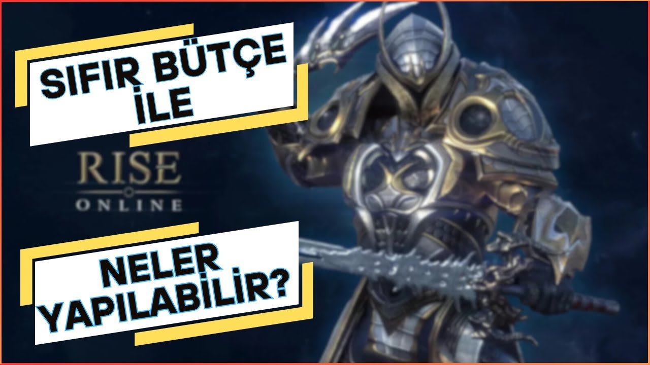 RİSE ONLİNE'DA SIFIR BÜTÇE İLE NELER YAPABİLİRSİN? | Rise Online