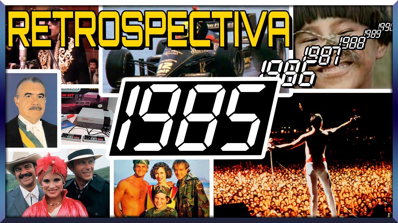 Retrospectiva Nostálgica - 1985