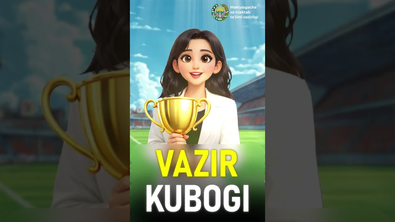 🏆 “VAZIR KUBOGI” | FINAL