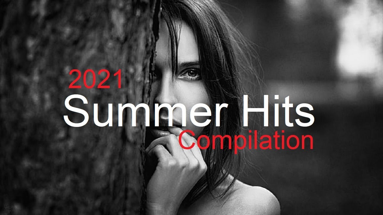 SUMMER HITS 2021 Best Deep House Vocal & Nu Disco