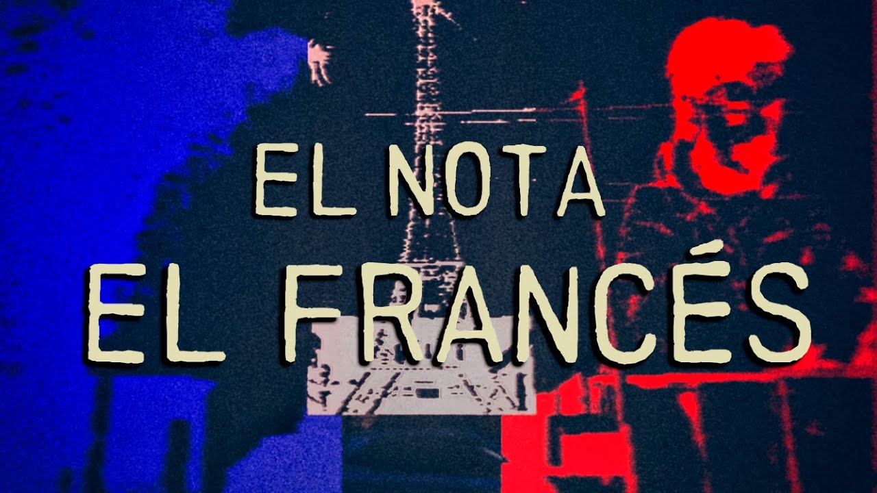 EL NOTA - El Franc&eacute;s (Concept Video)