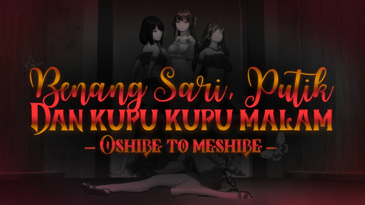 [PERFOMANCE VIDIO] Benang Sari, Putik Dan Kupu Kupu Malam (Original by @JKT48 )