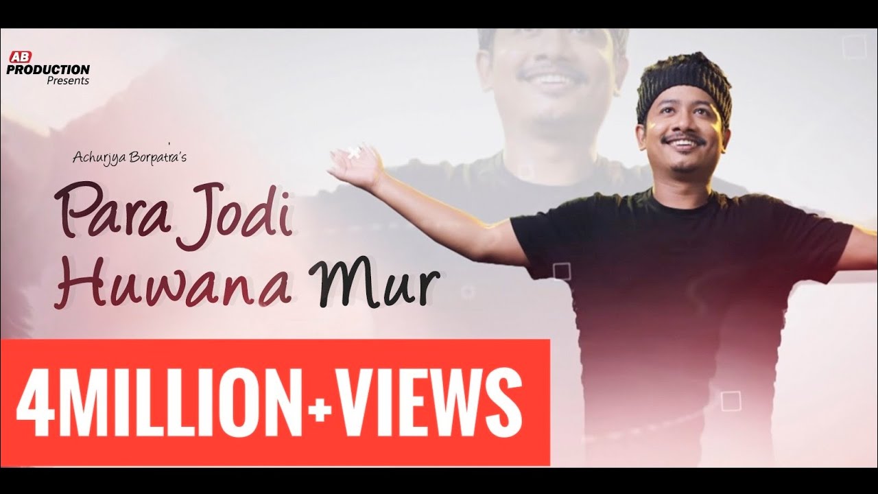 PARA JODI HUWANA MUR || ACHURJYA BORPATRA || DHRUV THAKURIA || MRITYUNJAY KAKATI || 2020