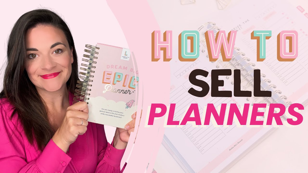 HOW TO SELL PLANNERS | START A PLANNER BUSINESS | MAKE MONEY WITH PLANNERS | PLANNER JOURNEY