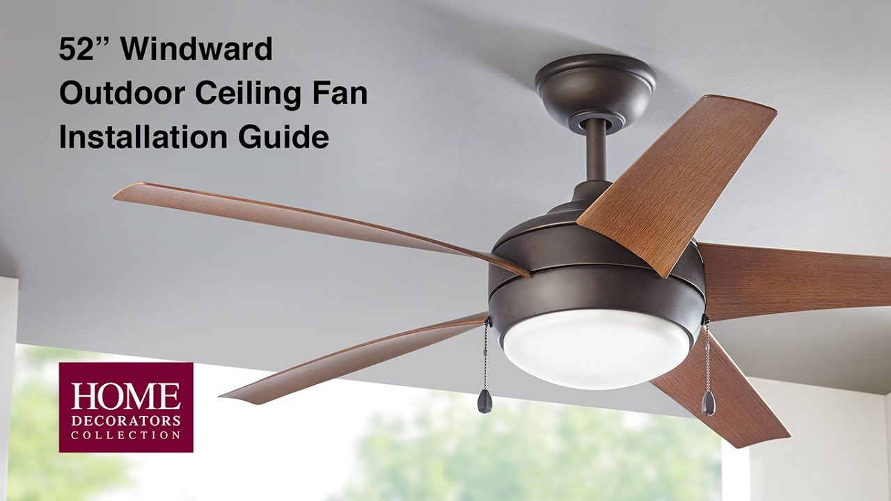 How to Install the 52 in Windward Outdoor Ceiling Fan