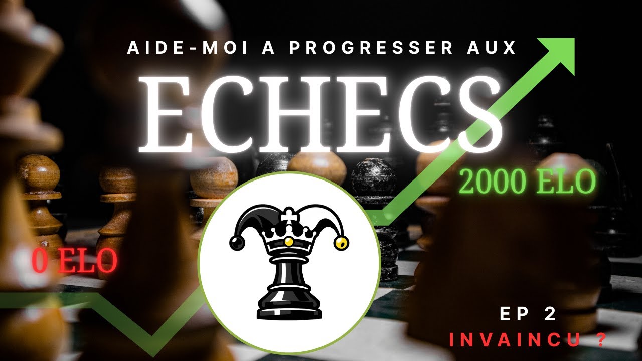 PROGRESSONS AUX ECHECS - EP2