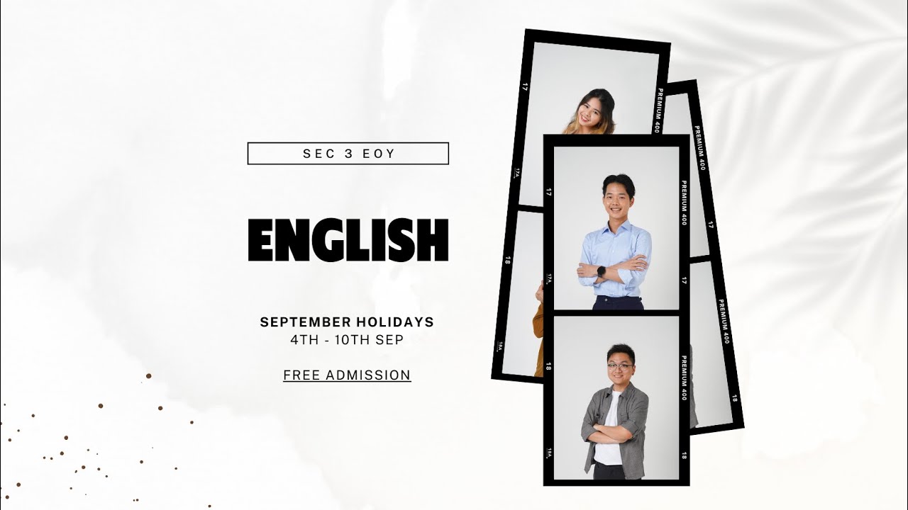 [Sec 3 EOY] English Revision - Paper 1 & 2 skills