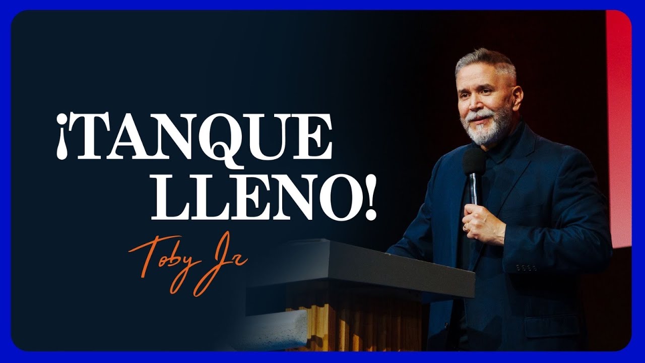 ¡Tanque lleno! - Pastor Toby Jr.
