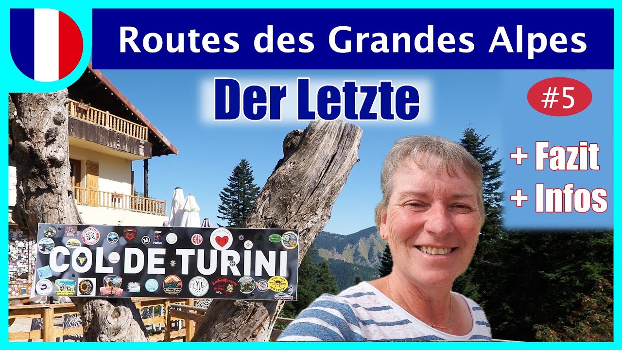 Route des Grandes Alpes #5 mit Womo | Die letzten 3 Pässe mit Fazit zur Tour